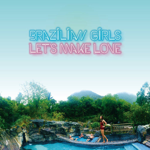 Brazilian Girls : Let's Make Love (LP, Album)