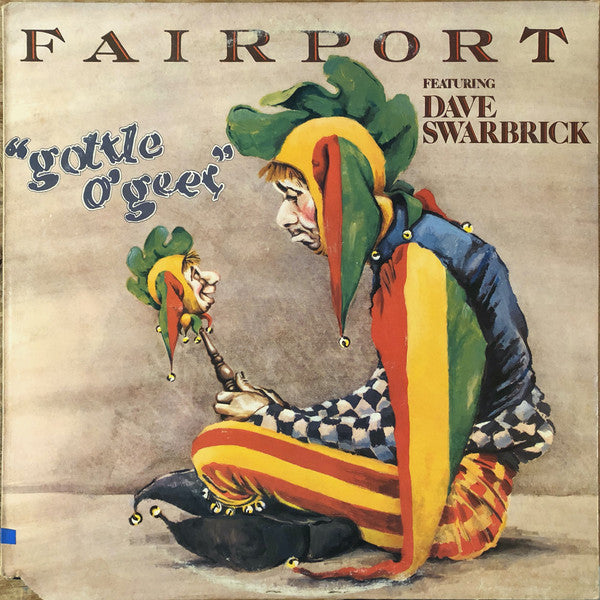 Fairport Convention Featuring Dave Swarbrick : Gottle O'Geer (LP, Album, Pit)