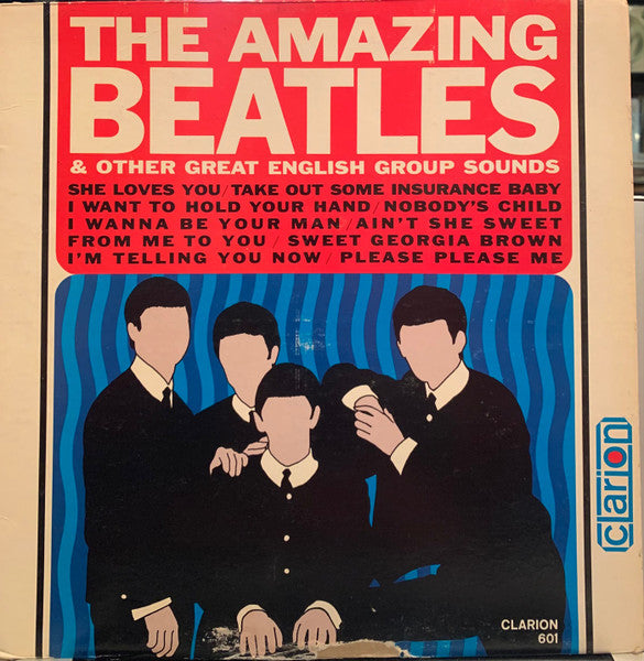 The Beatles, Tony Sheridan, The Swallows (5) : The Amazing Beatles & Other Great English Group Sounds (LP, Comp, Mono, Ear)