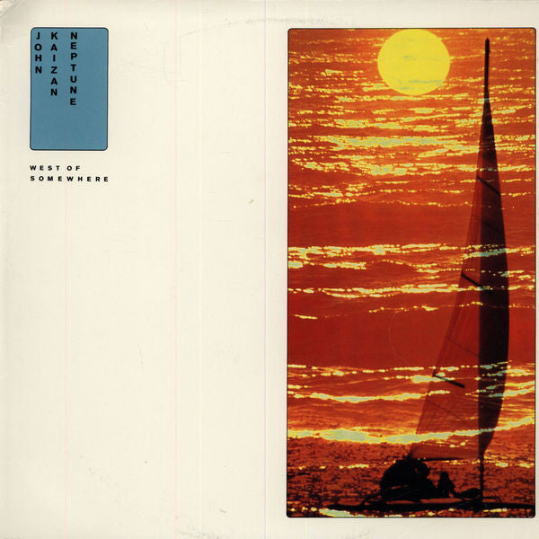 John Kaizan Neptune : West Of Somewhere (LP, Album)