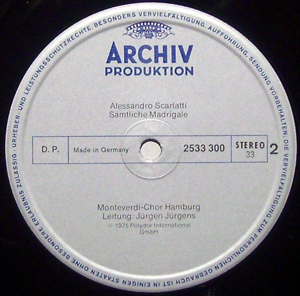Alessandro Scarlatti - Monteverdi-Chor Hamburg, Jürgen Jürgens : I Madrigali (LP)