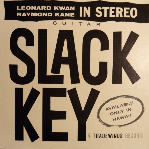 Leonard Kwan And Raymond Kane : Slack Key Guitar In Stereo (LP, Album)