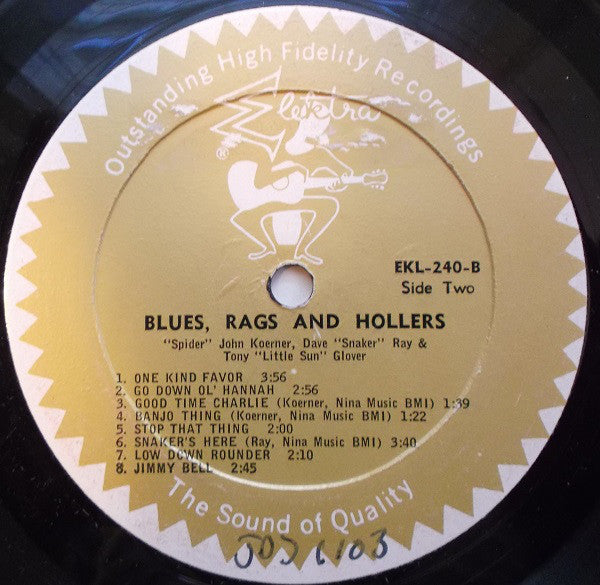 "Spider" John Koerner, Dave "Snaker" Ray And Tony "Little Sun" Glover* : Blues, Rags And Hollers (LP, Album, Mono, RE)