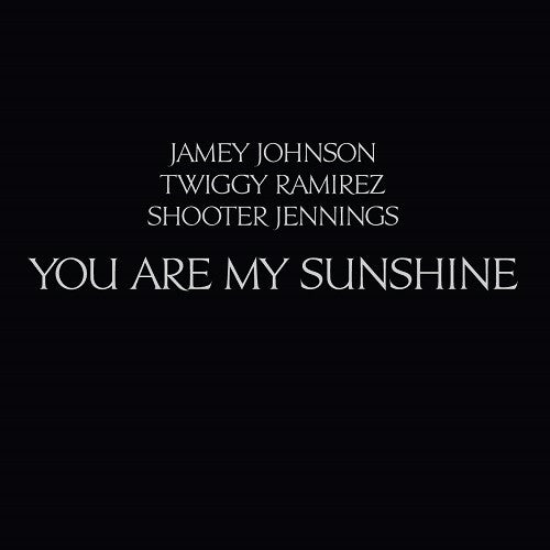 Jamey Johnson, Twiggy Ramirez & Shooter Jennings : You Are My Sunshine (12", Bla)