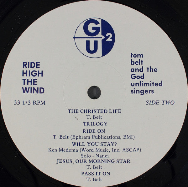 Tom Belt And The God Unlimited Singers* : Ride High The Wind (LP)