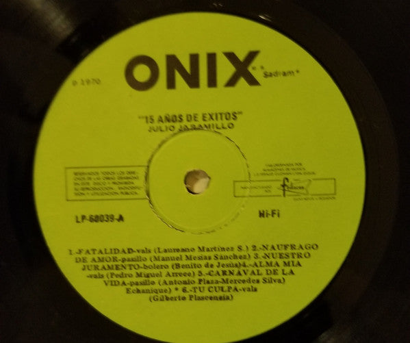 Julio Jaramillo Con Rosalino Quintero Y Su Conjunto : 15 Años De Exitos (LP, Comp)
