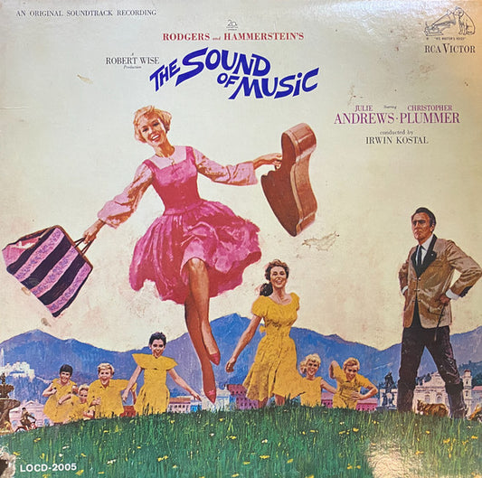 Rodgers And Hammerstein* - Julie Andrews, Christopher Plummer Conducted By Irwin Kostal : The Sound Of Music (An Original Soundtrack Recording) (LP, Album, Mono, Ind)