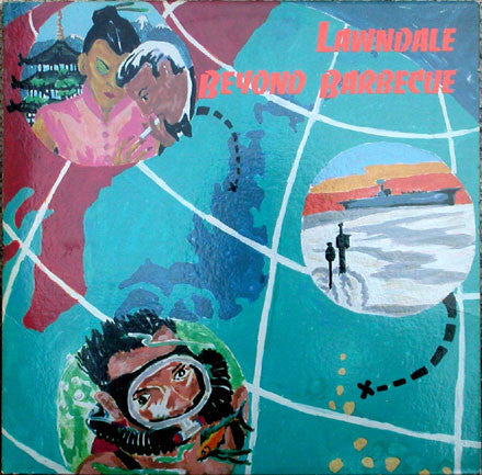 Lawndale : Beyond Barbecue (LP, Album)