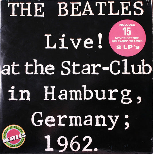 The Beatles : Live! At The Star-Club In Hamburg, Germany; 1962. (2xLP, Album)