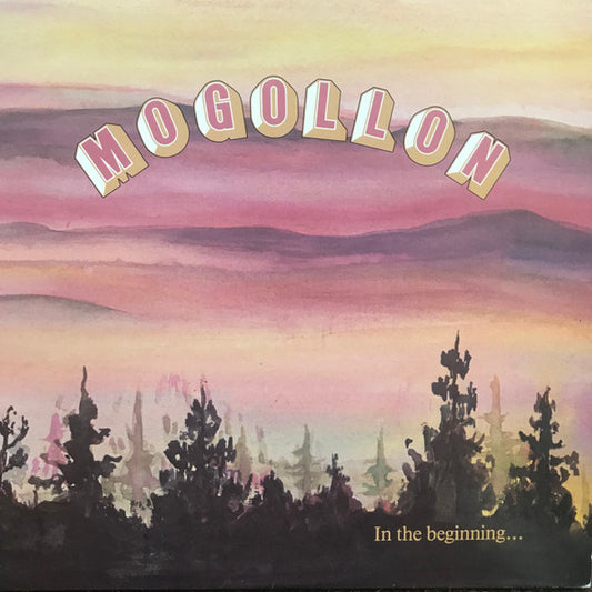 Mogollon (2) : In The Beginning... (LP)