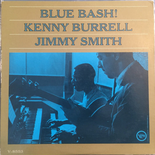 Kenny Burrell / Jimmy Smith : Blue Bash! (LP, Album, Mono)
