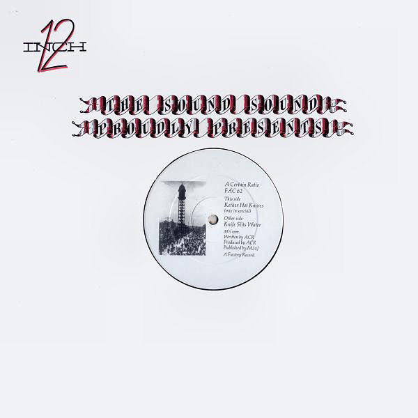 A Certain Ratio : Knife Slits Water (12")