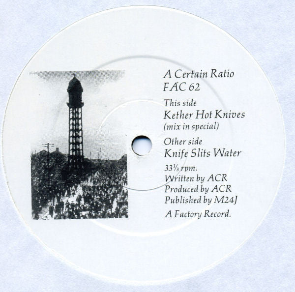 A Certain Ratio : Knife Slits Water (12")