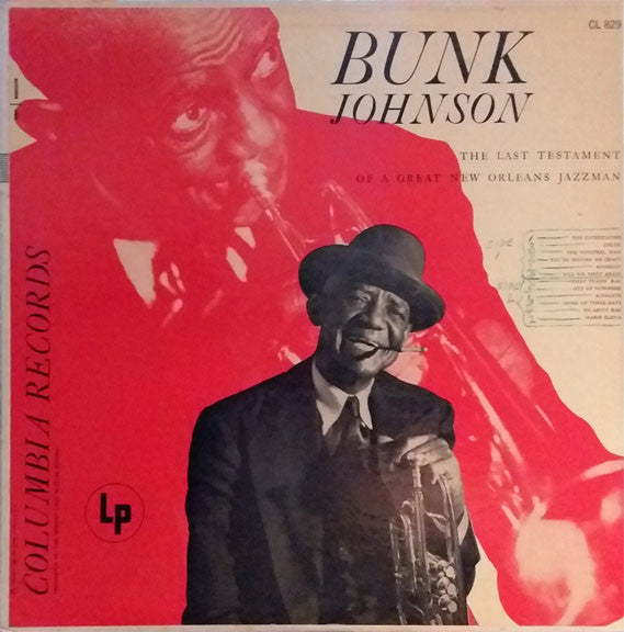 Bunk Johnson : The Last Testament Of A Great New Orleans Jazzman (LP, Mono, RE)