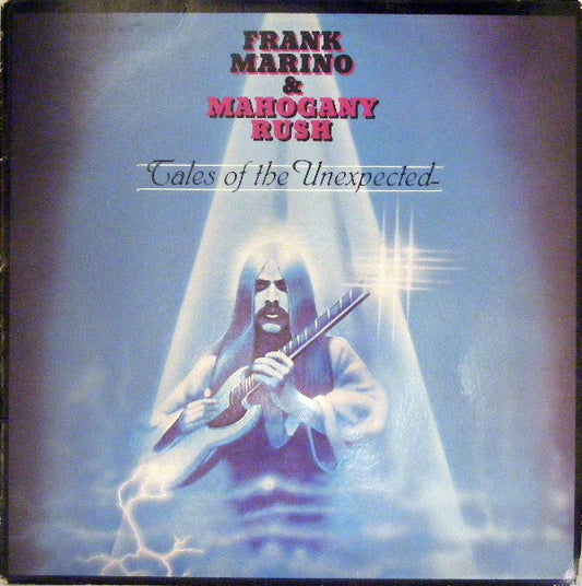 Frank Marino & Mahogany Rush : Tales Of The Unexpected (LP, Album, Ter)
