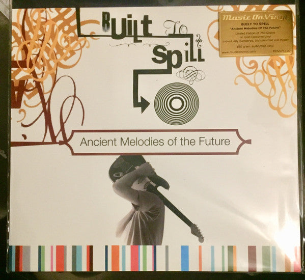 Built To Spill : Ancient Melodies Of The Future (LP, Album, Ltd, Num, RE, Gol)