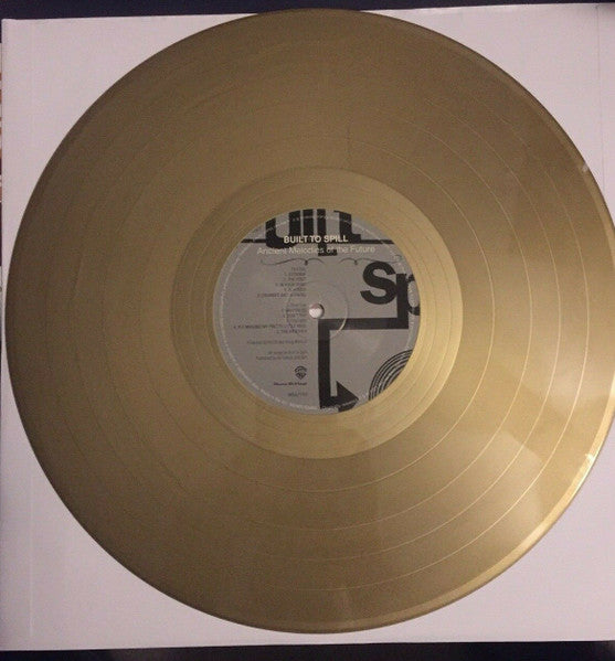 Built To Spill : Ancient Melodies Of The Future (LP, Album, Ltd, Num, RE, Gol)