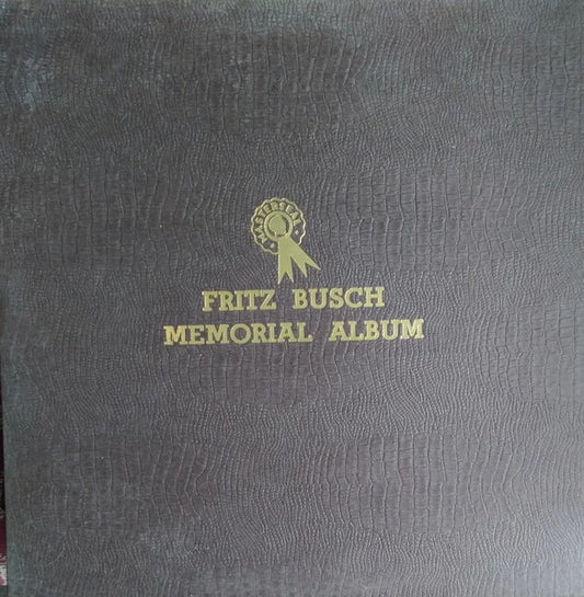 Fritz Busch : Fritz Busch Memorial Album  (LP, Album, Mono)
