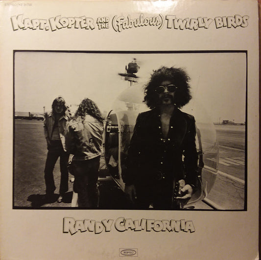 Randy California : Kapt. Kopter And The (Fabulous) Twirly Birds (LP, Album, San)
