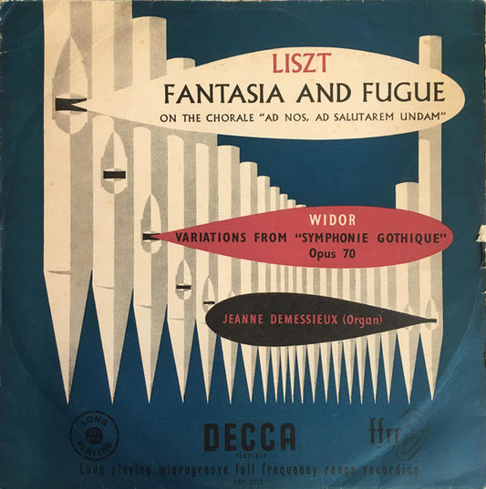 Jeanne Demessieux, Franz Liszt, Charles-Marie Widor : Fantasia And Fugue - Variations From "Symphonie Gothique" (LP, Mono)