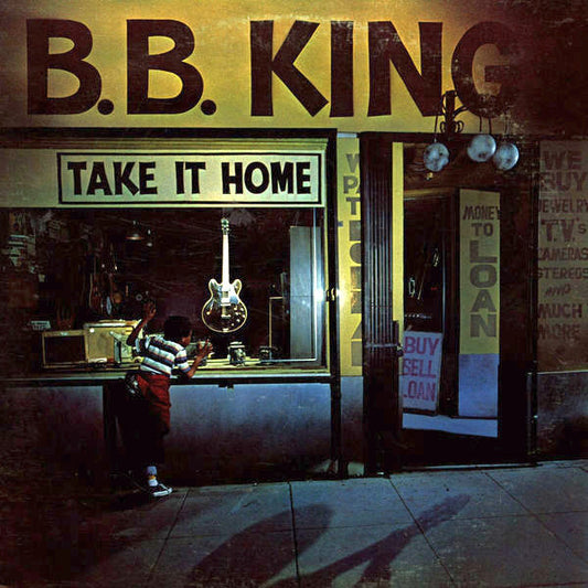 B.B. King : Take It Home (LP, Album)