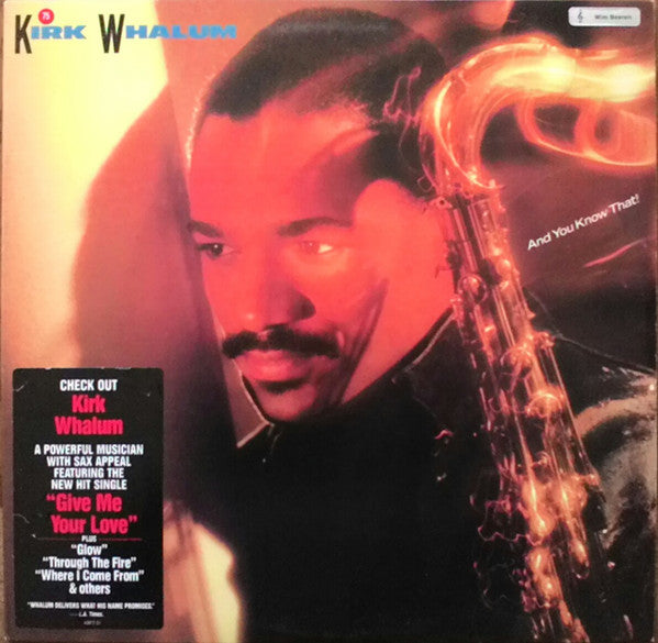 Kirk Whalum : And You Know That! (LP, Album)