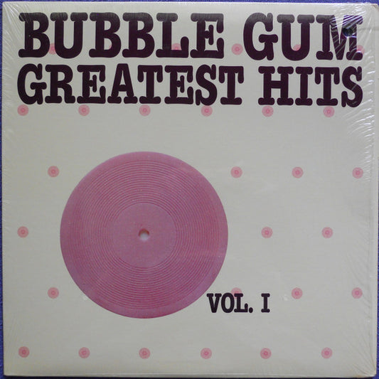Various : Bubble Gum Greatest Hits Vol. 1 (LP, Comp)