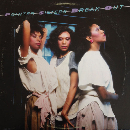 Pointer Sisters : Break Out (LP, Album, Ind)