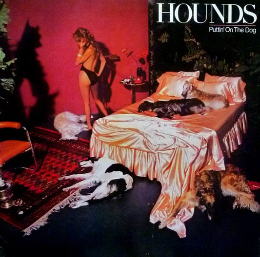 Hounds (2) : Puttin' On The Dog (LP, Album, Pit)