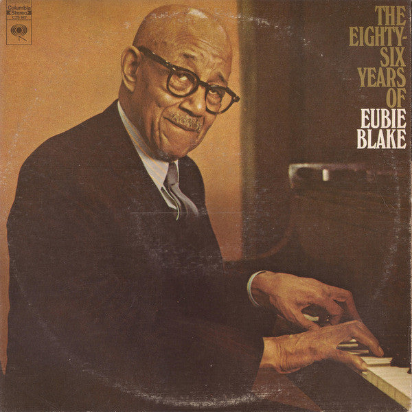 Eubie Blake : The Eighty-Six Years Of Eubie Blake (2xLP, Album, Gat)