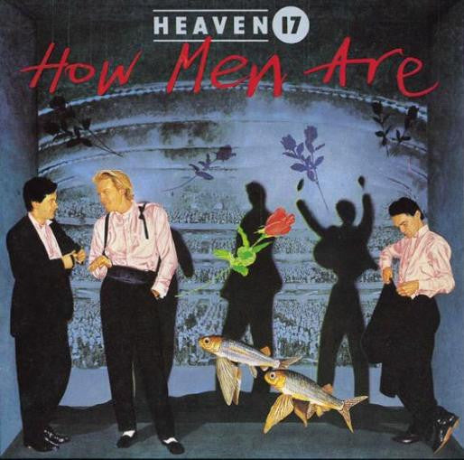 Heaven 17 : How Men Are (LP, Album)