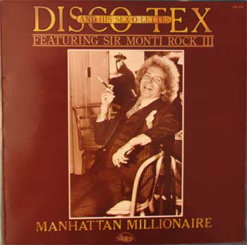 Disco Tex & His Sex-O-Lettes Featuring Sir Monti Rock III : Manhattan Millionaire (LP, Album, Promo)
