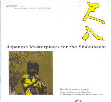 Masters Of Meian-Ryu, Kimpu-Ryu, Tozan-Ryu And Kikusi-Ryu : Japanese Masterpieces For The Shakuhachi (LP, Album)