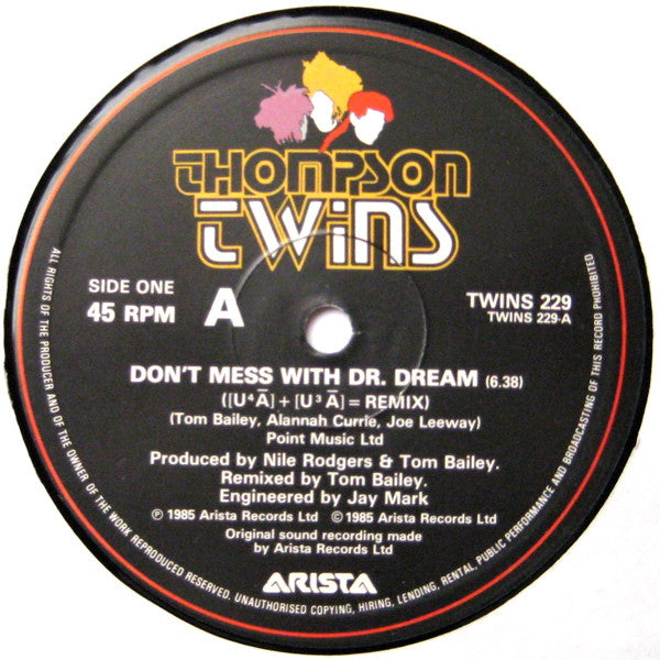 Thompson Twins : Don't Mess With Doctor Dream ((U⁴Ā) + (U³Ā) = Remix) (12")