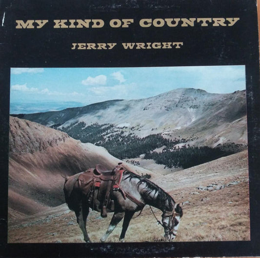 Jerry Wright : My Kind Of Country (LP)