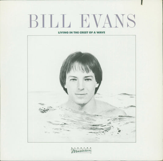 Bill Evans (3) : Living In The Crest Of A Wave (LP, Album, SP)