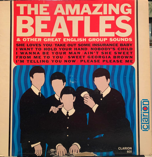 The Beatles, Tony Sheridan, The Swallows (5) : The Amazing Beatles & Other Great English Group Sounds (LP, Comp, Mono, Ear)