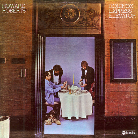 Howard Roberts : Equinox Express Elevator (LP, Album, Quad, Gat)