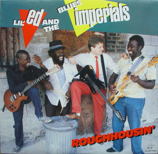 Lil' Ed And The Blues Imperials : Roughhousin' (LP, Album)