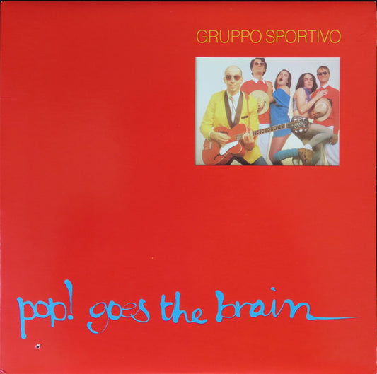 Gruppo Sportivo : Pop! Goes The Brain (LP, Album)