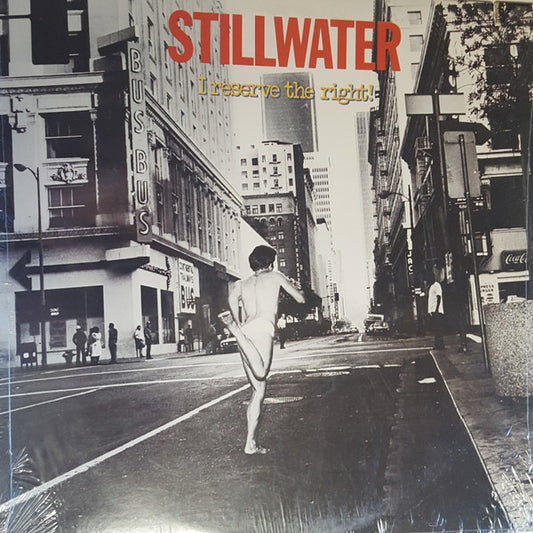 Stillwater (2) : I Reserve The Right! (LP, Album, San)