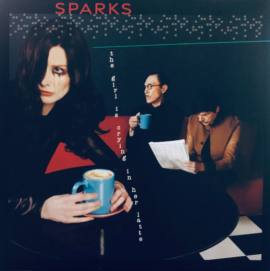Sparks : The Girl Is Crying In Her Latte (LP, Album, Dlx, Cle)