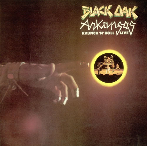 Black Oak Arkansas : Raunch 'N' Roll Live (LP, Album, Gat)