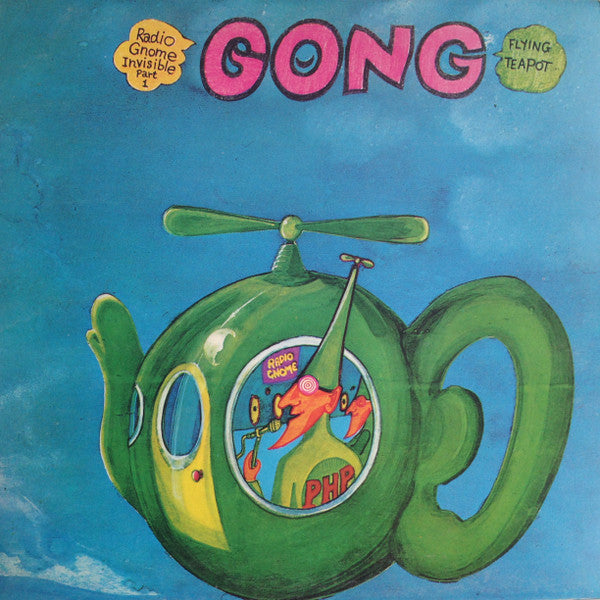 Gong : Flying Teapot (Radio Gnome Invisible Part 1) (LP, Album, RE, Gre)