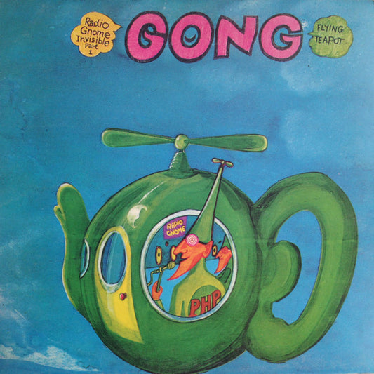 Gong : Flying Teapot (Radio Gnome Invisible Part 1) (LP, Album, RE, Gre)