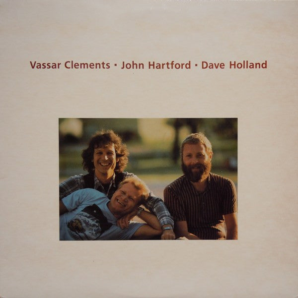 Vassar Clements, John Hartford, Dave Holland : Vassar Clements, John Hartford, Dave Holland (LP, Album)