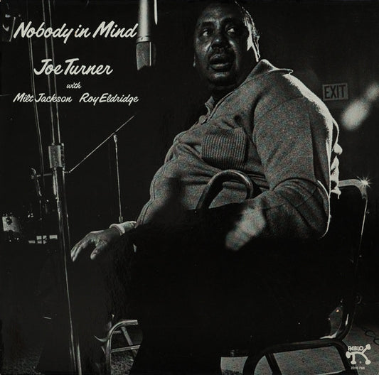 Joe Turner* With Milt Jackson / Roy Eldridge : Nobody In Mind (LP, Album)