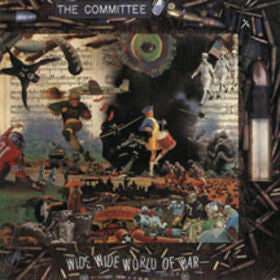 The Committee : Wide Wide World Of War (LP, Album)