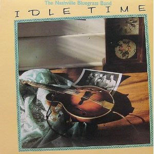 The Nashville Bluegrass Band : Idle Time (LP)
