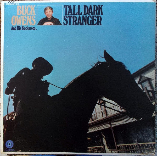 Buck Owens And His Buckaroos : Tall Dark Stranger (LP, Album, Club, Cap)